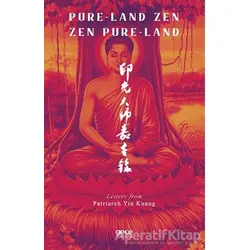 Pure-Land Zen Pure-Land - Patriarch Yin Kuang - Gece Kitaplığı