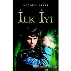 İlk İyi - Necmiye Yarar - Gece Kitaplığı