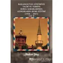 Başlangıçtan Günümüze Talim ve Terbiye Kurul Kararlarında Azınlıkların (Ermeni ve Musevi) Eğitimi (1