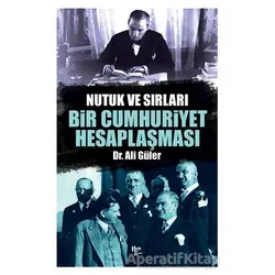 Bir Cumhuriyet Hesaplaşması - Ali Güler - Halk Kitabevi