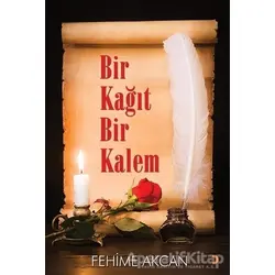 Bir Kağıt Bir Kalem - Fehime Akcan - Cinius Yayınları
