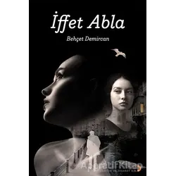 İffet Abla - Behçet Demircan - Cinius Yayınları