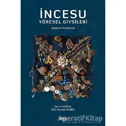 İncesu Yöresel Giysileri - Zerrin Kartal - Gece Kitaplığı