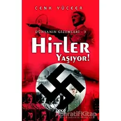 Hitler Yaşıyor! - Cenk Yüceer - Gece Kitaplığı