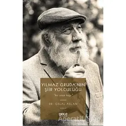 Yılmaz Grudanın Şiir Yolculuğu - Celal Aslan - Gece Kitaplığı