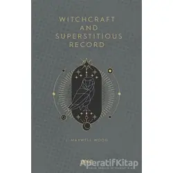 Witchcraft and Superstitious Record - J. Maxwell Wood - Gece Kitaplığı