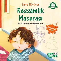 Ressamlık Macerası - Emre Büyüyor - Wikan Satriati - Bambu Kitap