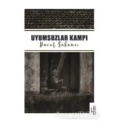 Uyumsuzlar Kampı - Davut Sabancı - İkinci Adam Yayınları