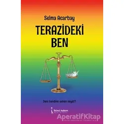 Terazideki Ben - Selma Acarbay - İkinci Adam Yayınları