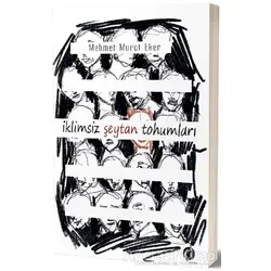 İklimsiz Şeytan Tohumları - Mehmet Murat Eker - Herdem Kitap