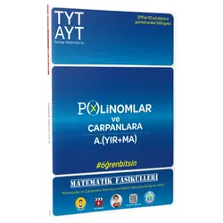 Tonguç Akademi TYT-AYT Matematik Fasikülleri - Polinomlar ve Çarpanlara Ayırma
