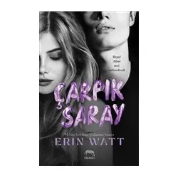 Çarpık Saray - Erin Watt - Yabancı Yayınları