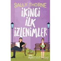 İkinci İlk İzlenimler - Sally Thorne - Yabancı Yayınları