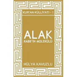 Alak Rabbin Molekülü - Kuran Külliyatı 1 - Hülya Kavuzlu - Ozan Yayıncılık