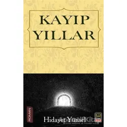 Kayıp Yıllar - Hidayet Yünsel - Babıali Kitaplığı