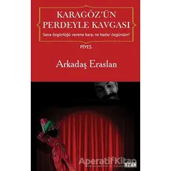 Karagöz’ün Perdeyle Kavgası - Arkadaş Eraslan - Ozan Yayıncılık