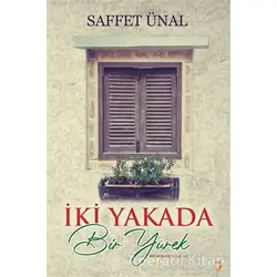 İki Yakada Bir Yürek - Saffet Ünal - Cinius Yayınları