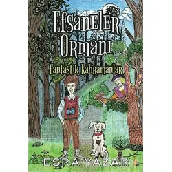 Efsaneler Ormanı - Esra Yazar - Cinius Yayınları