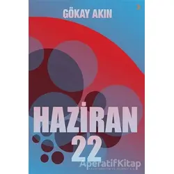 Haziran 22 - Gökay Akın - Cinius Yayınları