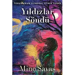 Yıldızlar Söndü - Mine Savaş - Cinius Yayınları