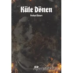 Küle Dönen - Ferhat Özkurt - Tilki Kitap