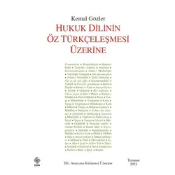Hukuk Dilinin Öz Türkçeleşmesi Üzerine - Kemal Gözler - Ekin Basım Yayın