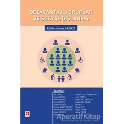 Dezavantajlı Gruplar ve Sosyal Dışlanma - Ayşe Tekin - Ekin Basım Yayın
