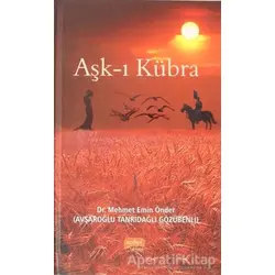 Aşk-ı Kübra - Mehmet Emin Önder - Nobel Bilimsel Eserler