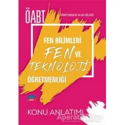 ÖABT Fen Bilimleri ve Fen Teknoloji Öğretmenliği - Öğretmenlik Alan Bilgisi - Konu Anlatımı
