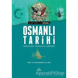 Osmanlı Tarihi - Ali Muhammed Sallabi - Ravza Yayınları