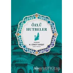 Özlü Hutbeler - M. Cüneyt Kavşut - Ravza Yayınları