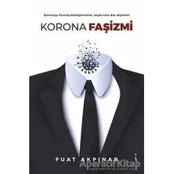 Korona Faşizmi - Fuat Akpınar - İkinci Adam Yayınları