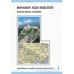 Boyabat Ağzı Sözlüğü - Hasan Buluç Atıkara - İkinci Adam Yayınları