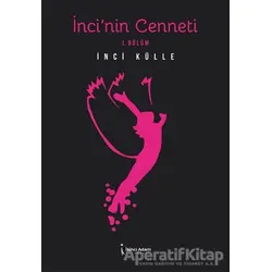 İnci’nin Cenneti - İnci Külle - İkinci Adam Yayınları