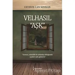 Velhasıl “Aşk” - Ceyhun Can Soykan - İkinci Adam Yayınları