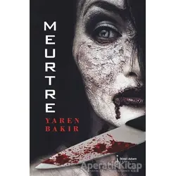 Meurtre - Yaren Bakır - İkinci Adam Yayınları