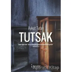 Tutsak - Aykut Tufan - İkinci Adam Yayınları