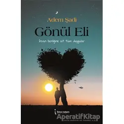 Gönül Eli - Adem Şadi - İkinci Adam Yayınları