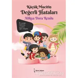 Küçük Mucitin Değerli Hataları - Alikya Dora Renda - İkinci Adam Yayınları