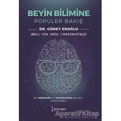 Beyin Bilimine Popüler Bakış - Günet Eroğlu - İkinci Adam Yayınları