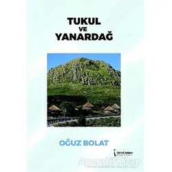 Tukul ve Yanardağ - Oğuz Bolat - İkinci Adam Yayınları
