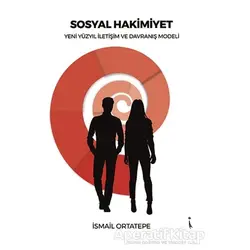 Sosyal Hakimiyet - İsmail Ortatepe - İkinci Adam Yayınları
