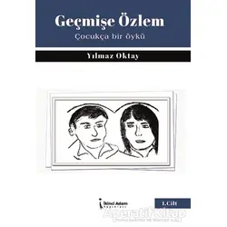 Geçmişe Özlem - Yılmaz Oktay - İkinci Adam Yayınları