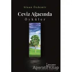Ceviz Ayağınca Öyküler - Sinan Özdemir - İkinci Adam Yayınları