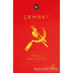 Çember - Meşa Selimoviç - Ketebe Yayınları