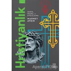 Hristiyanlık - Mahmut Aydın - Ketebe Yayınları