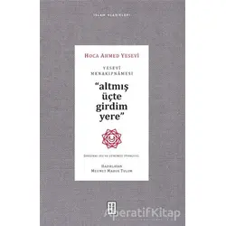 Yesevi Menakıpnamesi (Orijinal Ses ve Günümüz Türkçesi) - Hoca Ahmed Yesevi - Ketebe Yayınları