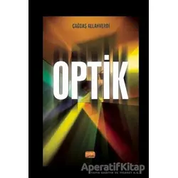 Optik - Çağdaş Allahverdi - Nobel Bilimsel Eserler