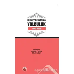 Hikmet Deryasına Yolculuk - Musa Özdağ - Altınordu Yayınları