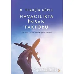 Havacılıkta İnsan Faktörü - N. Temuçin Gürel - Cinius Yayınları
